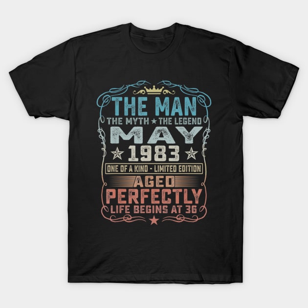 36th Birthday Gifts Fun The Man Myth Legend May 1983 T-Shirt by bummersempre66